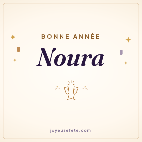 Image carrée « Bonne année Noura » pour WhatsApp