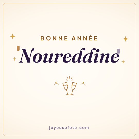 Image carrée « Bonne année Noureddine » pour WhatsApp
