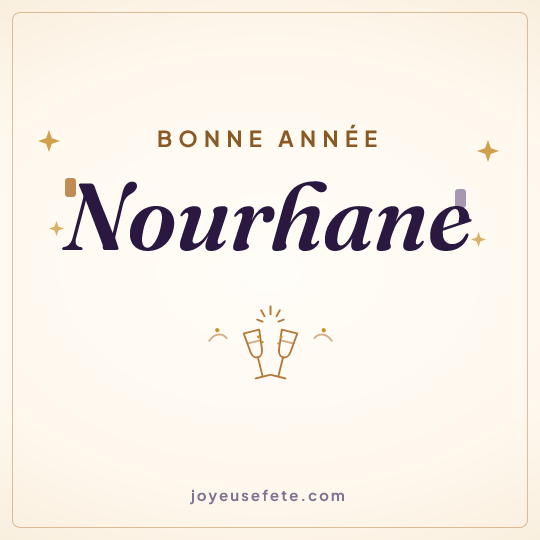 Image carrée « Bonne année Nourhane » pour WhatsApp