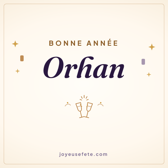 Image carrée « Bonne année Orhan » pour WhatsApp