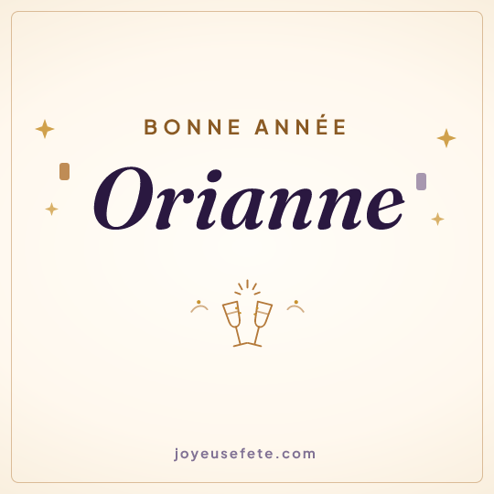 Image carrée « Bonne année Orianne » pour WhatsApp