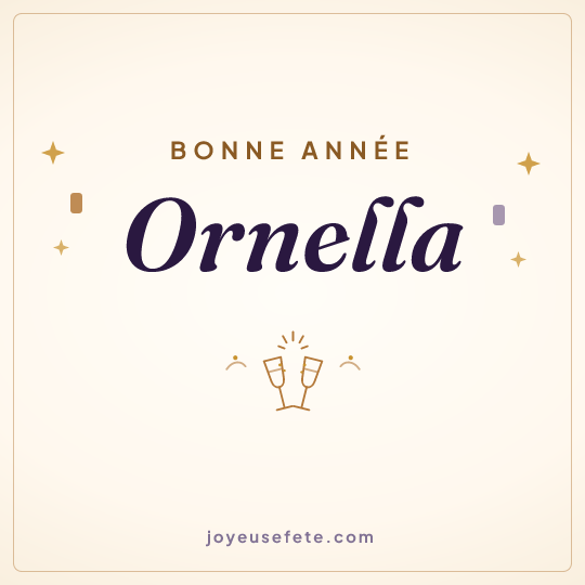 Image carrée « Bonne année Ornella » pour WhatsApp