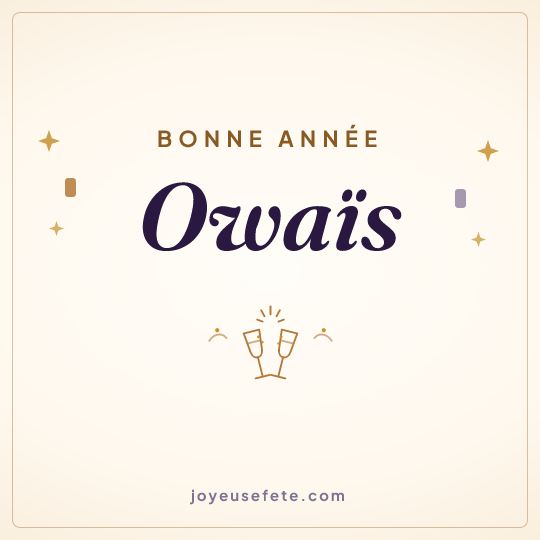 Image carrée « Bonne année Owaïs » pour WhatsApp