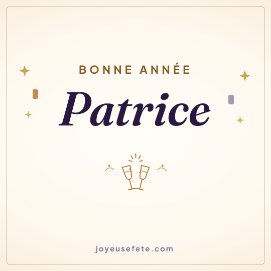 Image carrée « Bonne année Patrice » pour WhatsApp