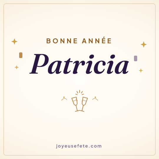 Image carrée « Bonne année Patricia » pour WhatsApp