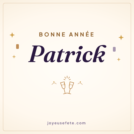 Image carrée « Bonne année Patrick » pour WhatsApp