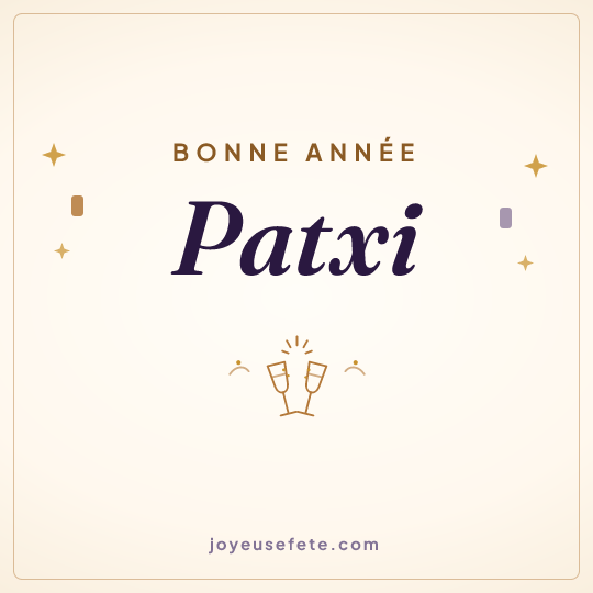 Image carrée « Bonne année Patxi » pour WhatsApp