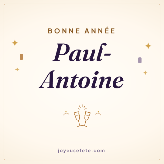 Image carrée « Bonne année Paul-Antoine » pour WhatsApp
