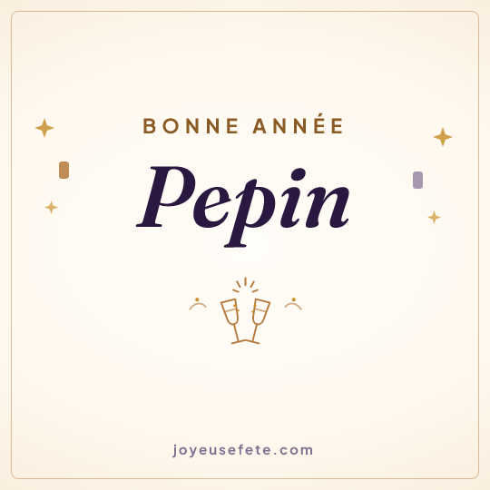 Image carrée « Bonne année Pepin » pour WhatsApp