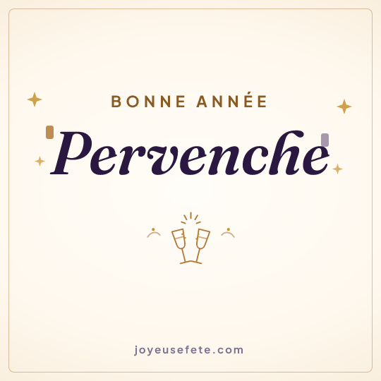 Image carrée « Bonne année Pervenche » pour WhatsApp