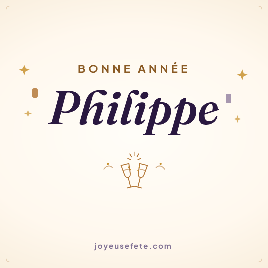 Image carrée « Bonne année Philippe » pour WhatsApp