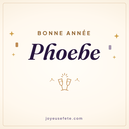 Image carrée « Bonne année Phoebe » pour WhatsApp