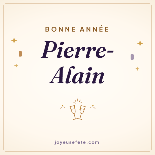 Image carrée « Bonne année Pierre-Alain » pour WhatsApp