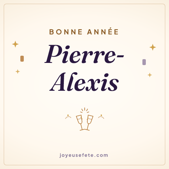 Image carrée « Bonne année Pierre-Alexis » pour WhatsApp