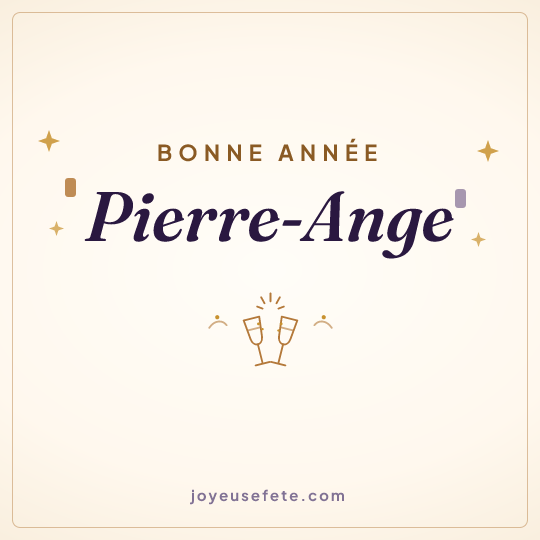 Image carrée « Bonne année Pierre-Ange » pour WhatsApp