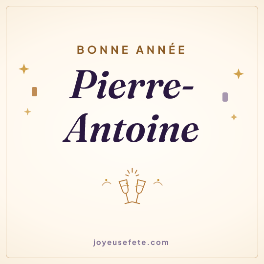 Image carrée « Bonne année Pierre-Antoine » pour WhatsApp