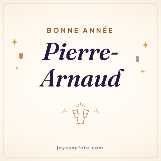 Image carrée « Bonne année Pierre-Arnaud » pour WhatsApp