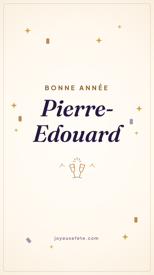Image « Bonne année Pierre-Edouard » au format story