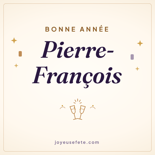 Image carrée « Bonne année Pierre-François » pour WhatsApp