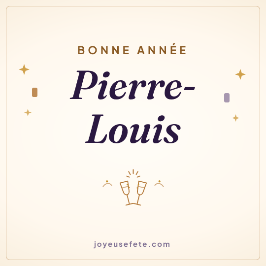 Image carrée « Bonne année Pierre-Louis » pour WhatsApp