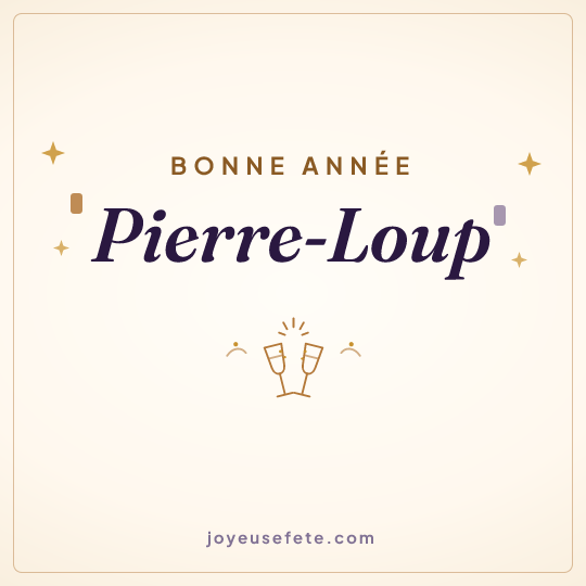 Image carrée « Bonne année Pierre-Loup » pour WhatsApp
