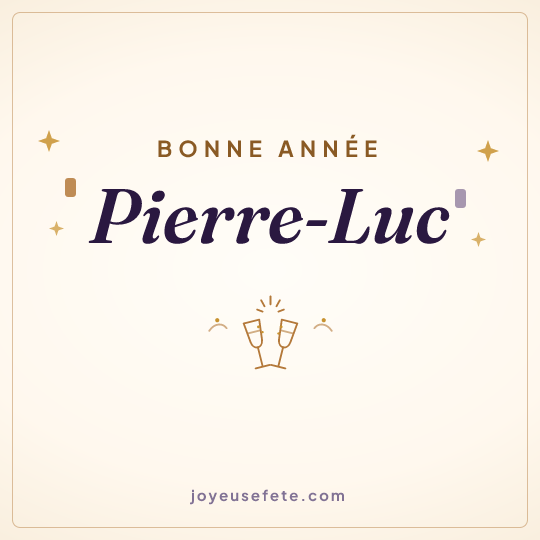 Image carrée « Bonne année Pierre-Luc » pour WhatsApp