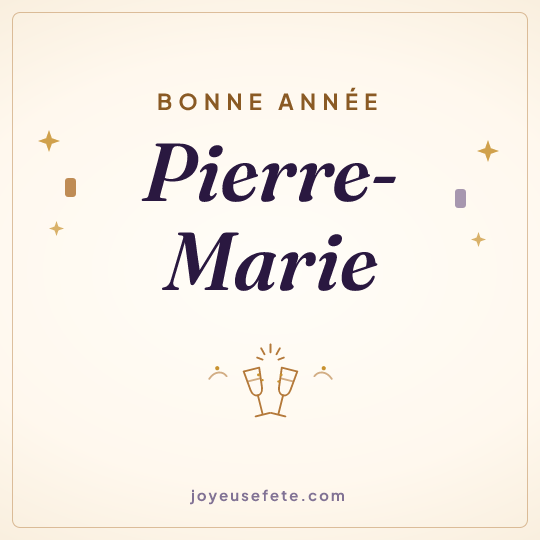 Image carrée « Bonne année Pierre-Marie » pour WhatsApp
