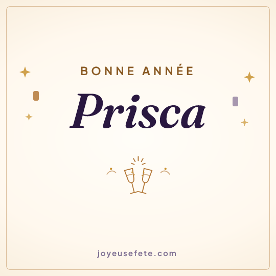 Image carrée « Bonne année Prisca » pour WhatsApp