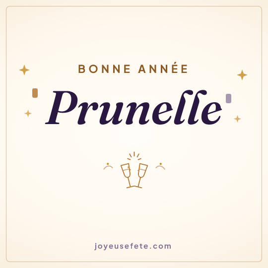 Image carrée « Bonne année Prunelle » pour WhatsApp