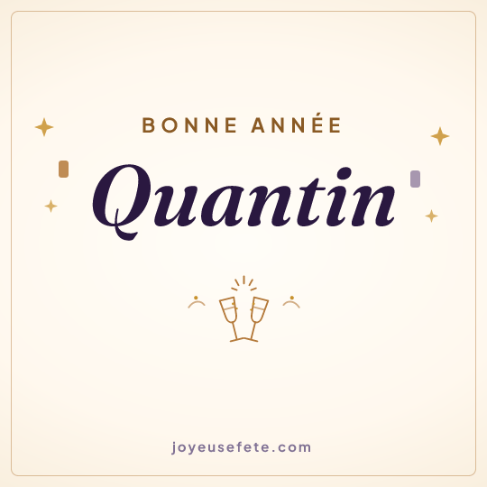 Image carrée « Bonne année Quantin » pour WhatsApp