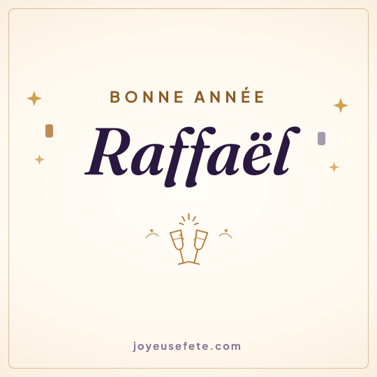 Image carrée « Bonne année Raffaël » pour WhatsApp