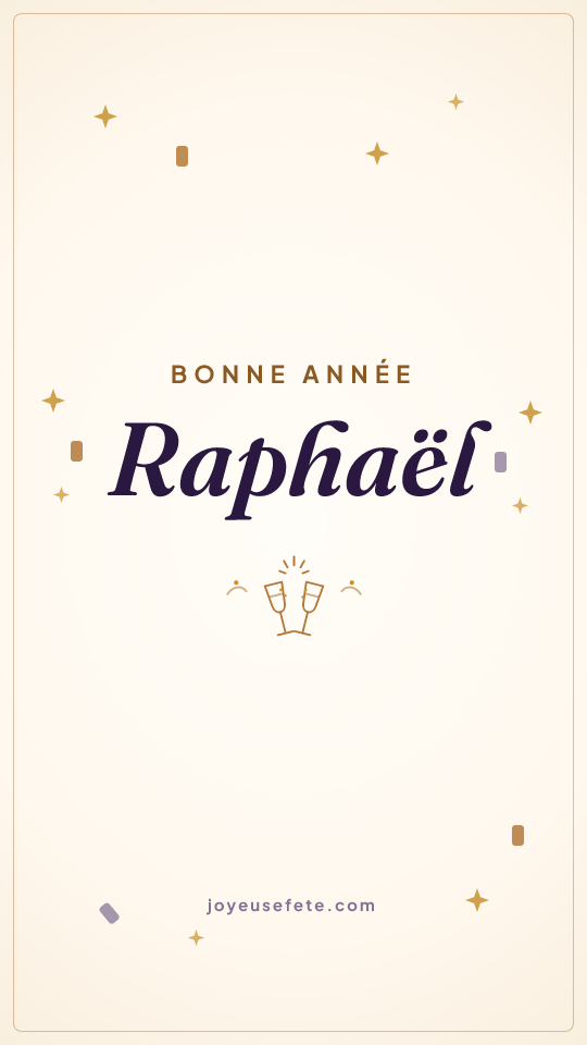 Image « Bonne année Raphaël » au format story