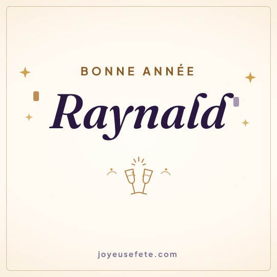 Image carrée « Bonne année Raynald » pour WhatsApp