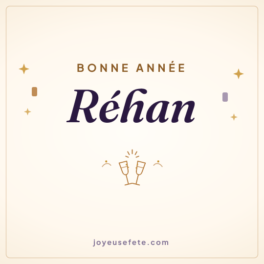 Image carrée « Bonne année Réhan » pour WhatsApp