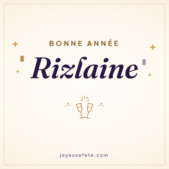 Image carrée « Bonne année Rizlaine » pour WhatsApp