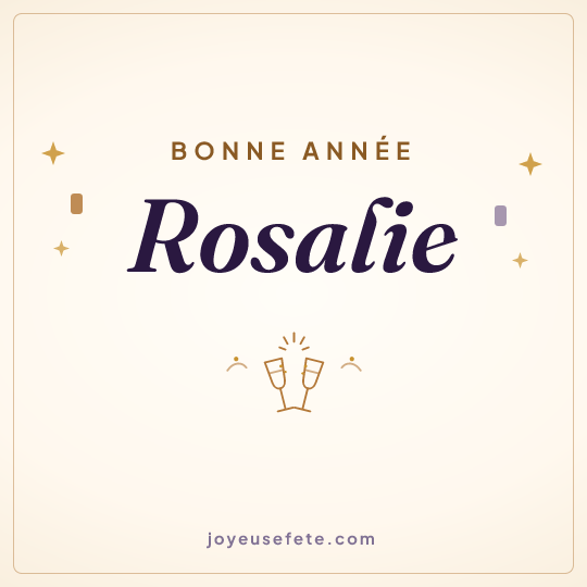 Image carrée « Bonne année Rosalie » pour WhatsApp