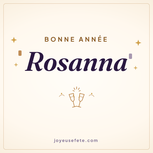 Image carrée « Bonne année Rosanna » pour WhatsApp