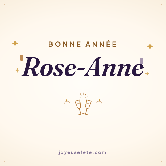 Image carrée « Bonne année Rose-Anne » pour WhatsApp