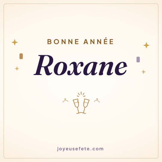 Image carrée « Bonne année Roxane » pour WhatsApp