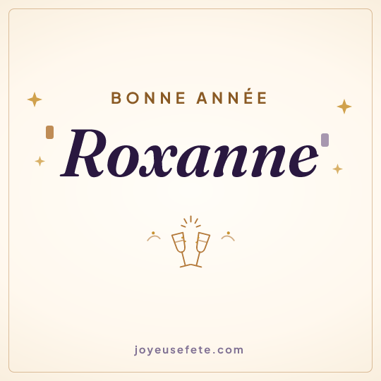 Image carrée « Bonne année Roxanne » pour WhatsApp