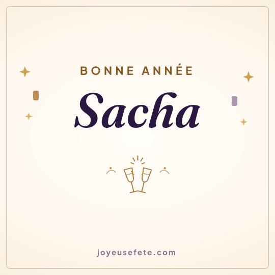 Image carrée « Bonne année Sacha » pour WhatsApp