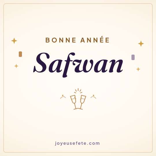 Image carrée « Bonne année Safwan » pour WhatsApp