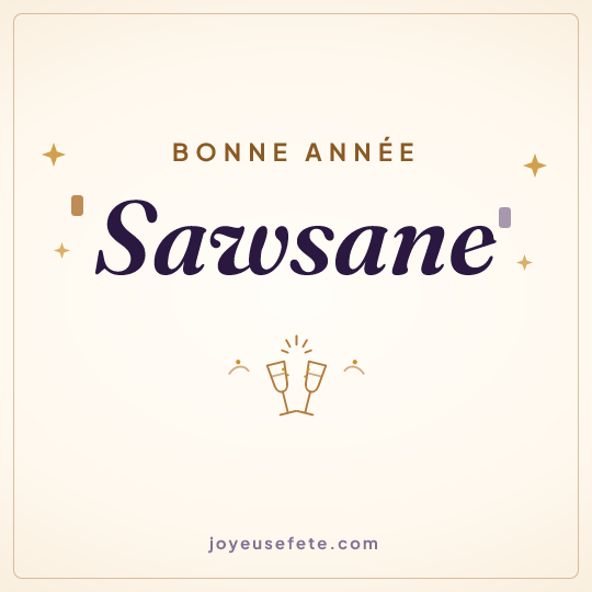 Image carrée « Bonne année Sawsane » pour WhatsApp