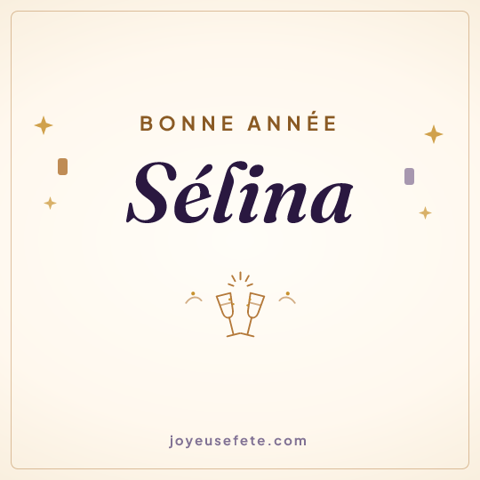 Image carrée « Bonne année Sélina » pour WhatsApp