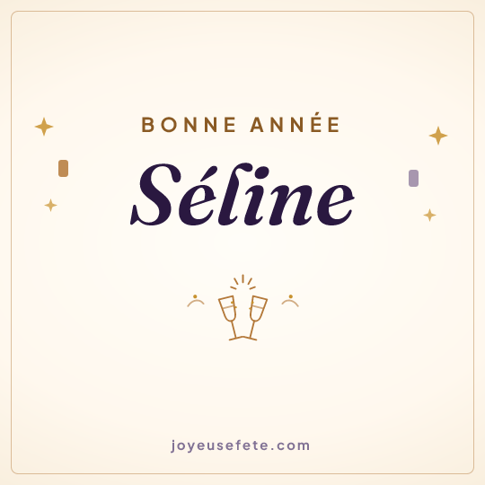 Image carrée « Bonne année Séline » pour WhatsApp