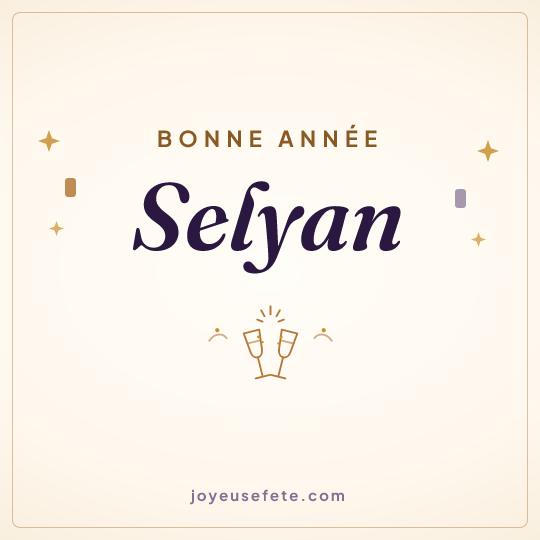 Image carrée « Bonne année Selyan » pour WhatsApp