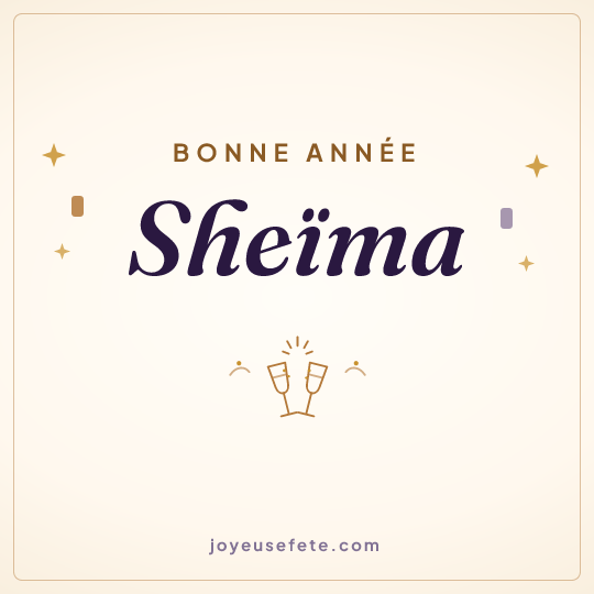 Image carrée « Bonne année Sheïma » pour WhatsApp