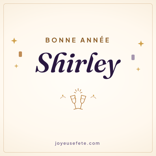 Image carrée « Bonne année Shirley » pour WhatsApp