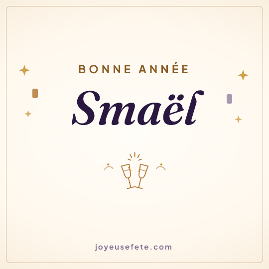 Image carrée « Bonne année Smaël » pour WhatsApp