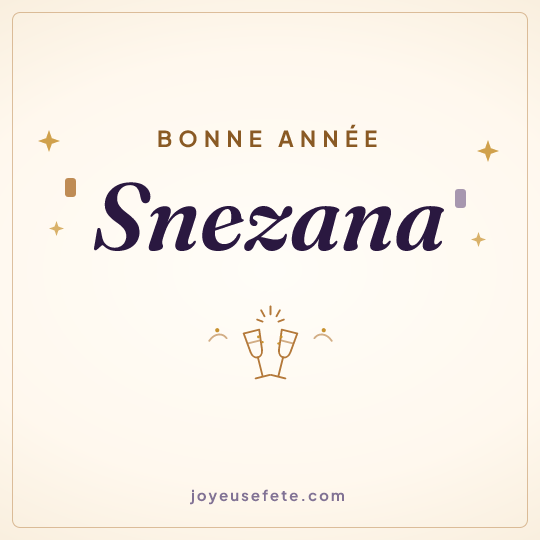 Image carrée « Bonne année Snezana » pour WhatsApp